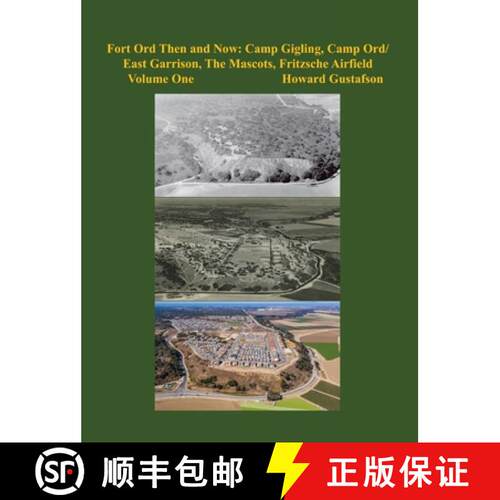 【3-4周达】精装 Fort Ord Then and Now: Camp Gigling, Camp Ord/East Garrison, The Mascots, Fritzsche A... [9798890915566]