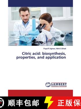 预订 Citric acid: biosynthesis, properties, and application [9786200095671]