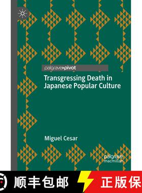 【3-4周达】Transgressing Death in Japanese Popular Culture [9783030508821]