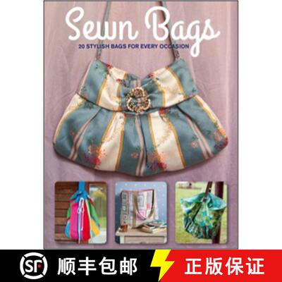【3-4周达】Sewn Bags: Stylish Bags for Every Occasion: Stylish Bags for Every Occasion [9781784941710]