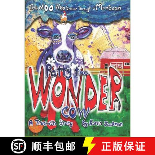 【3-4周达】Patty The Wonder Cow : The Moo Who Swam Through A Monsoon [9780648618812]