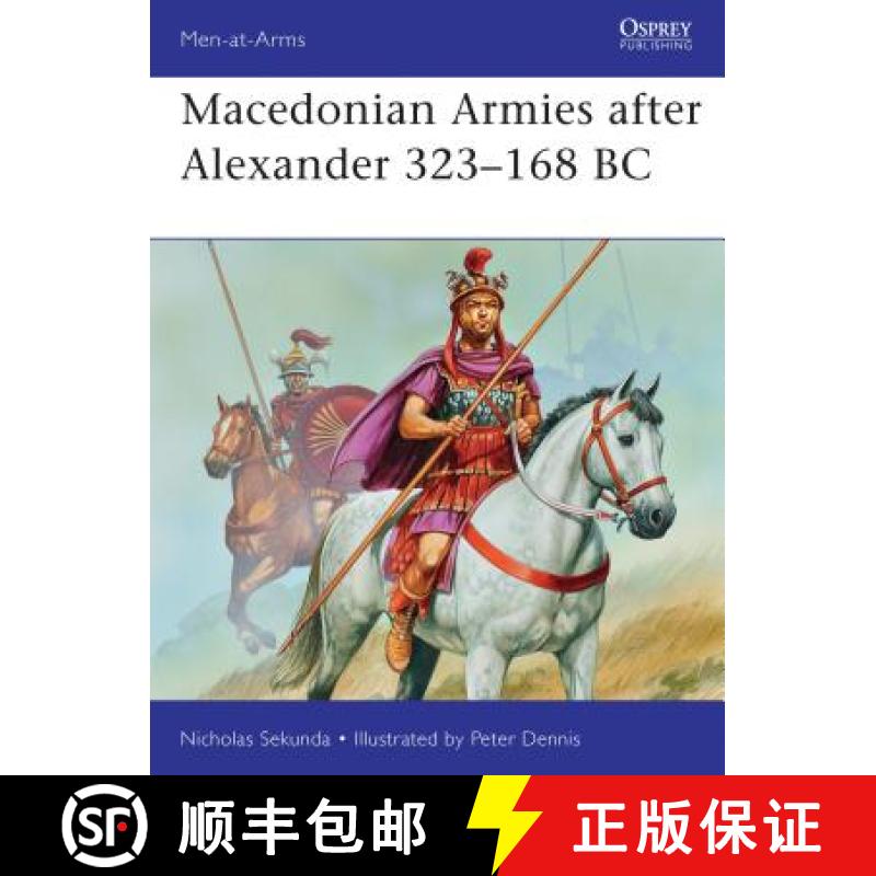 【3-4周达】Macedonian Armies After Alexander 323-168 BC [9781849087148]