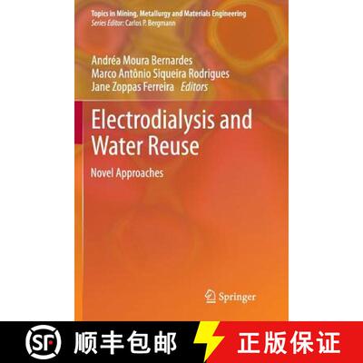 【3-4周达】Electrodialysis and Water Reuse : Novel Approaches (Softcover reprint of the original 1st ... [9783662511206]