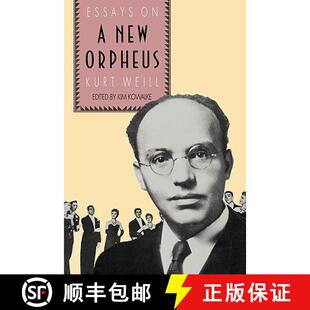 【3-4周达】The New Orpheus – Essays on Kurt Weill (Paper) [9780300046168]