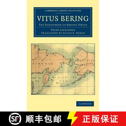预订 Vitus Bering: The Discoverer of Bering Strait: - Vitus Bering: The Discoverer of Bering Strait [9781108041515]