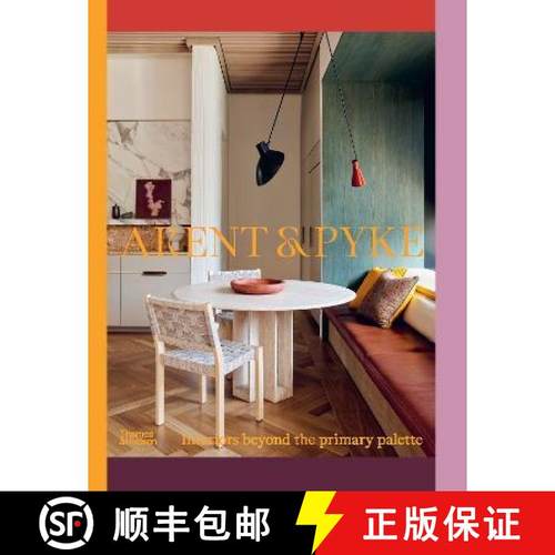 Arent & Pyke: Interiors beyond the primary palette [9781760762490]
