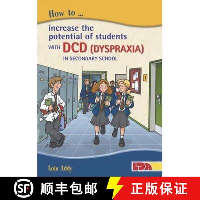 【3-4周达】How to Increase the Potential of Students with DCD (Dyspraxia) in Secondary School [9781855035539]
