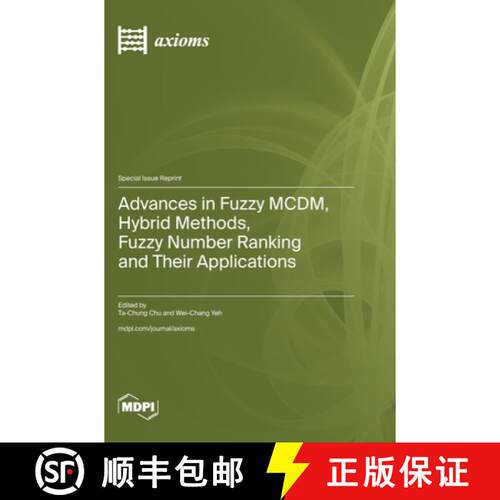 【3-4周达】精装 Advances in Fuzzy MCDM, Hybrid Methods, Fuzzy Number Ranking and Their Applications [9783725834327]
