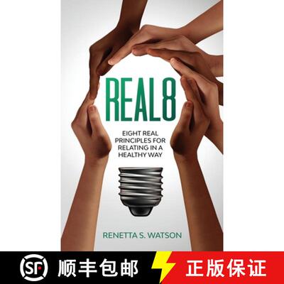 【3-4周达】Real8: Eight Real Principles For Relating In A Healthy Way [9781735964829]