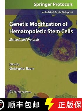 【3-4周达】Genetic Modification of Hematopoietic Stem Cells: Methods and Protocols - Genetic Modifica... [9781588299802]