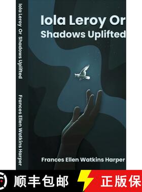 【3-4周达】Iola Leroy Or Shadows Uplifted [9781636524580]