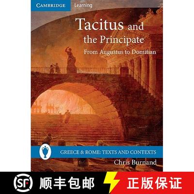 【3-4周达】Tacitus and the Principate: From Augustus to Domitian - Tacitus and the Principate: From A... [9780521747615]