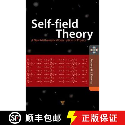【3-4周达】Self-Field Theory: A New Mathematical Description of Physics [9789814303002]