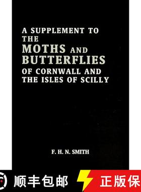 预订 A Supplement to the Moths and Butterflies of Cornwall and the Isles of Scilly [9780906802106]