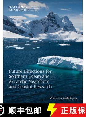 【3-4周达】Future Directions for Southern Ocean and Antarctic Nearshore and Coastal Research [9780309706827]