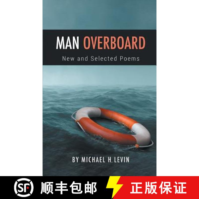 【2-3周达】Man Overboard: New and Selected Poems [9781635344738]
