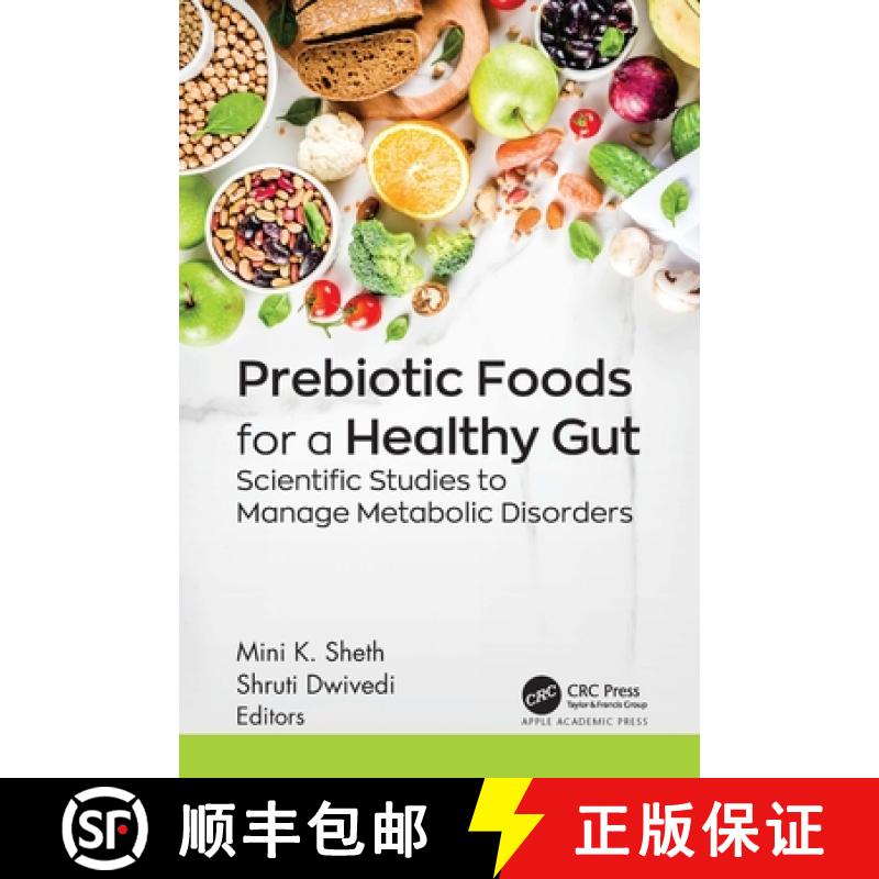 【3-4周达】Prebiotic Foods for a Healthy Gut: Scientific Studies to Manage Metabolic Disorders [9781774918524]
