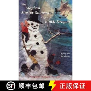 【3-4周达】Magical Master Snowman & the Black Dragon: A Fairy Tale for All Ages [9781894694124]