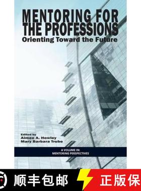 【3-4周达】Mentoring for the Professions: Orienting Toward the Future [9781623968359]