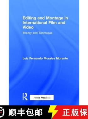 【3-4周达】Editing and Montage in International Film and Video: Theory and Technique [9781138244078]