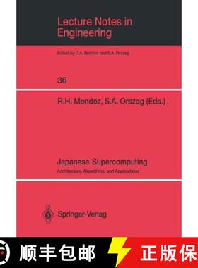 【3-4周达】Japanese Supercomputing: Architecture, Algorithms, and Applications [9780387967653]