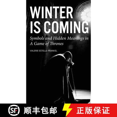 【3-4周达】Winter is Coming: Symbols and Hidden Meanings in A Game of Thrones [9780692591598]