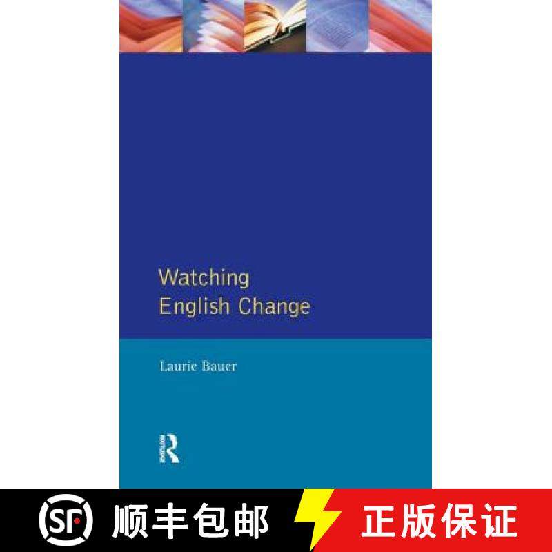 【3-4周达】Watching English Change: An Introduction to the Study of Linguistic Change in Standard Eng... [9781138154445]