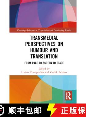 【3-4周达】Transmedial Perspectives on Humour and Translation: From Page to Screen to Stage [9781032328713]