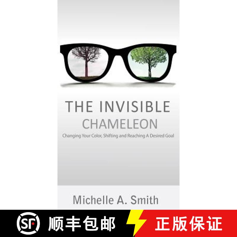 【3-4周达】The Invisible Chameleon: Changing Your Color, Shifting and Reaching Your Desired Goal [9780986259906]