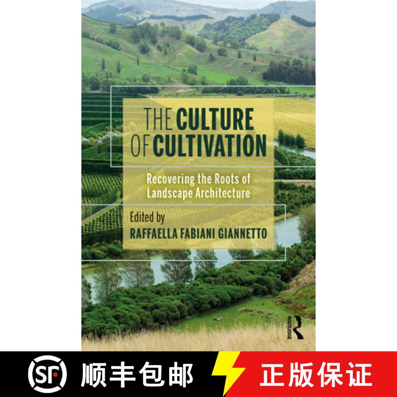 【3-4周达】The Culture of Cultivation: Recovering the Roots of Landscape Architecture [9780367356415]