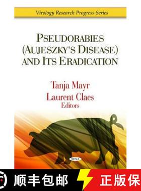 【3-4周达】Pseudorabies (Aujeszky's Disease) and Its Eradication [9781607416555]
