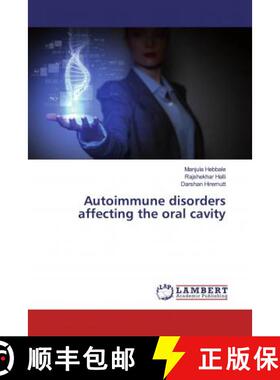 预订 Autoimmune disorders affecting the oral cavity [9786138388487]