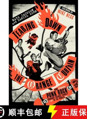 【3-4周达】Tearing Down the Orange Curtain: How Punk Rock Brought Orange County to the World [9780306832963]