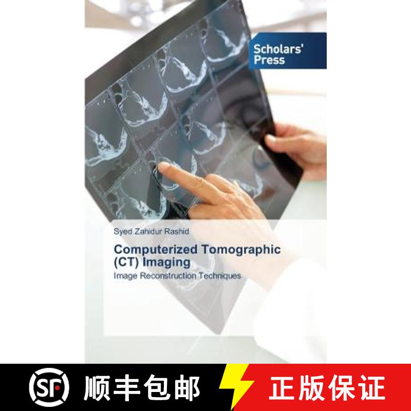 【4周达】Computerized Tomographic (CT) Imaging [9783639701197]