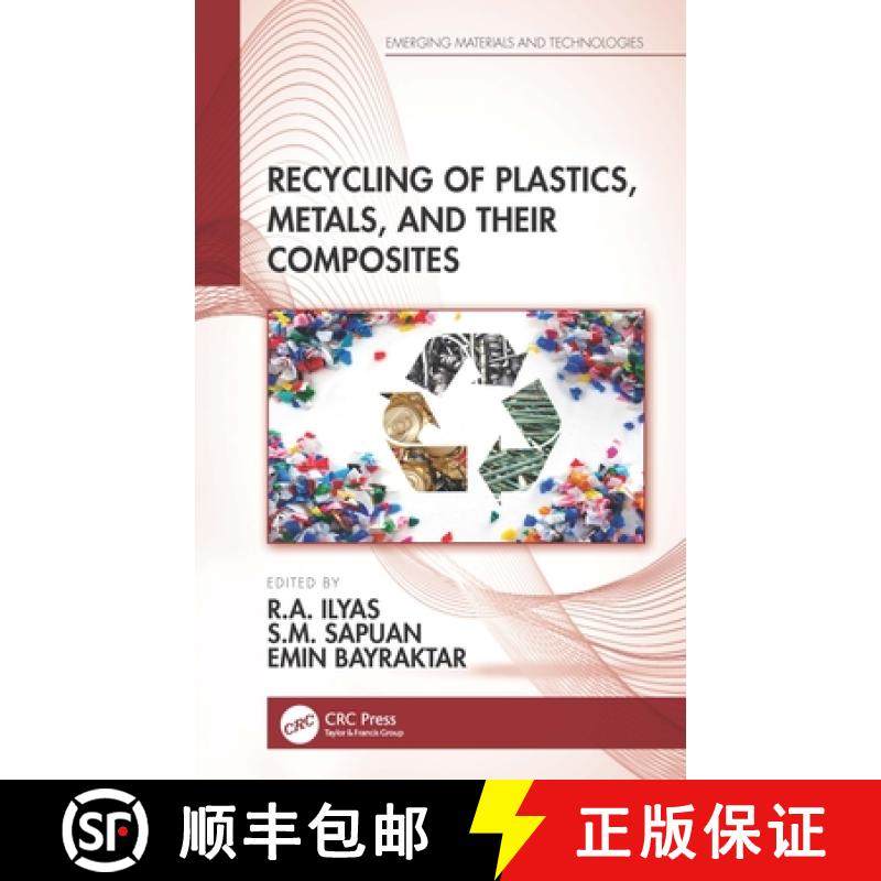【3-4周达】Recycling of Plastics, Metals, and Their Composites [9780367708474]