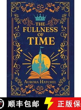 预订 The Fullness of Time [9798869214164]