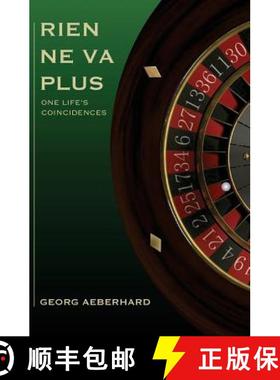 预订 Rien Ne Va Plus: One Life's Coincidences [9781943103065]