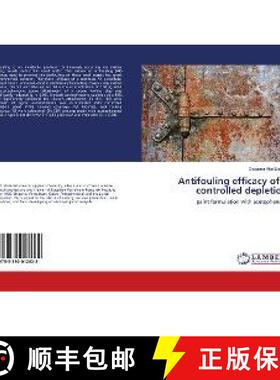 预订 Antifouling efficacy of a controlled depletion [9783330012622]