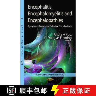 【3-4周达】Encephalitis, Encephalomyelitis and Encephalopathies: Symptoms, Causes and Potential Compl... [9781622577668]