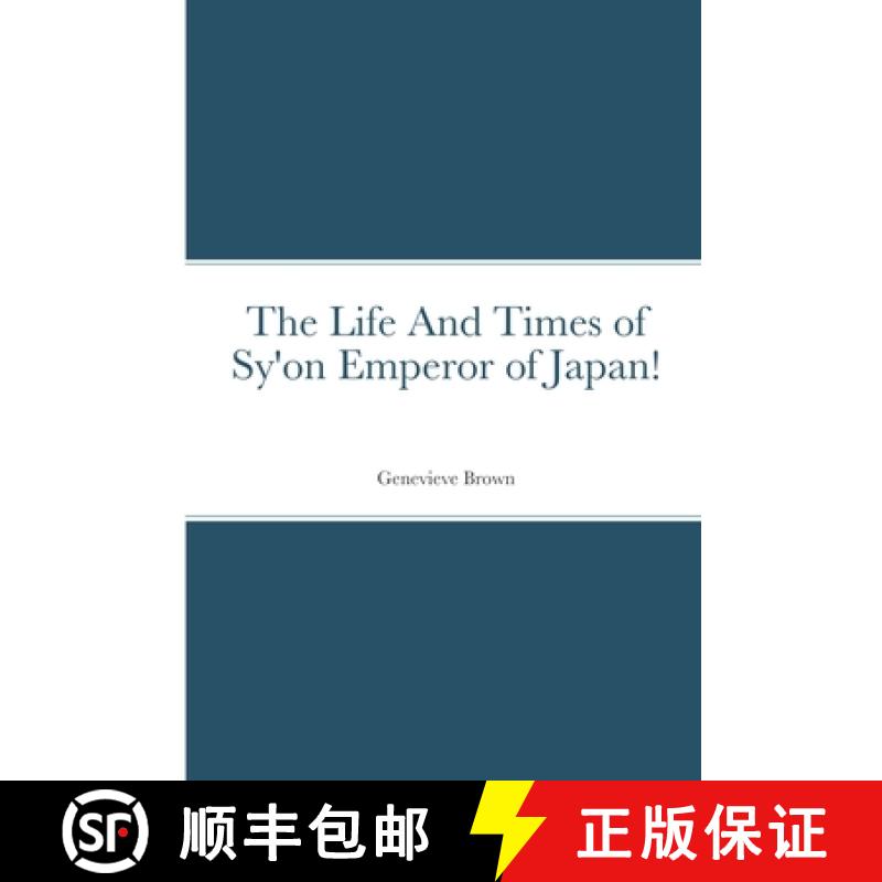【2-3周达】The Life And Times of Sy'on Emperor of Japan! [9781684892884]