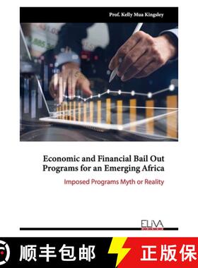 【3-4周达】Economic and Financial Bail Out Programs for an Emerging Africa: Imposed Programs Myth or ... [9781636480398]