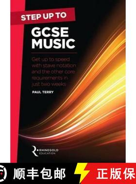 【3-4周达】Step Up To GCSE Music: Get Up to Speed with Stave Notation and the Core Requirements in Ju... [9781785581755]
