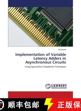 预订 Implementation of Variable Latency Adders in Asynchronous Circuits [9783659530265]
