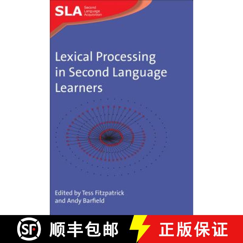 【4周达】Lexical Processing in Second Language Learners : Papers and Perspectives in Honour of Paul M... [9781847691514]