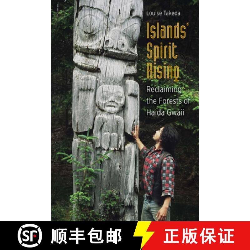 【3-4周达】Islands' Spirit Rising: Reclaiming the Forests of Haida Gwaii [9780774827652]