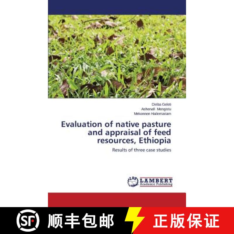 预订 Evaluation of native pasture and appraisal of feed resources, Ethiopia [9783846535677]