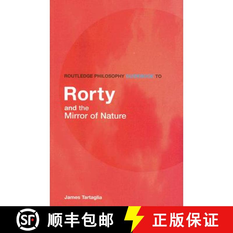 【3-4周达】Routledge Philosophy GuideBook to Rorty and the Mirror of Nature [9780415383318]