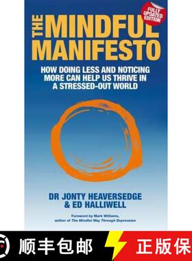 【2-3周达】Mindful Manifesto: How doing less and noticing more can help us thrive in a stressed-out w... [9781848508248]