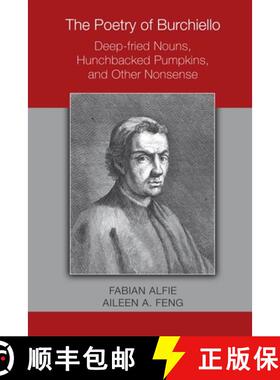 【3-4周达】The Poetry of Burchiello: Deep-Fried Nouns, Hunchbacked Pumpkins, and Other Nonsense: Volu... [9780866985505]