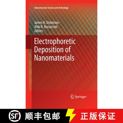 【3-4周达】Electrophoretic Deposition of Nanomaterials [9781461430100]